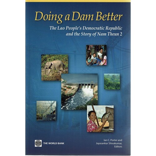 Doing A Dam Better. The Lao People's Democratic Republic And The Story Of Nam Theun 2