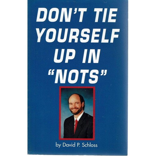 Don't Tie Yourself Up In Nots