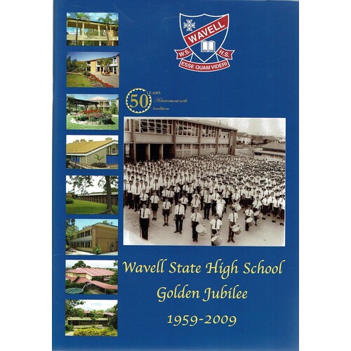 Wavell State High School Golden Jubilee 1959-2009