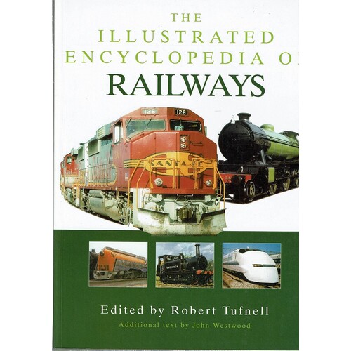 The Illustrated Encyclopedia Of Railways