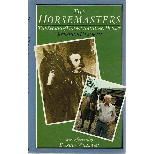The Horsemasters. The Secret Of Understanding Horses