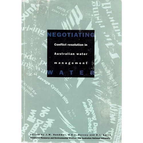 Negotiating Water. Conflict Resolution In Australian Water Management
