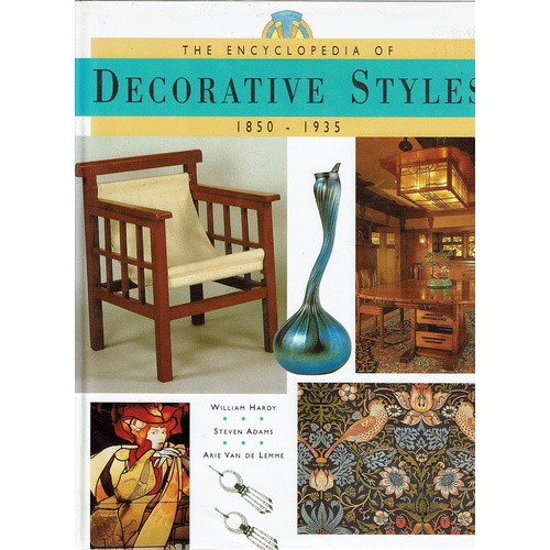 The Encyclopedia Of Decorative Styles 1850-1935