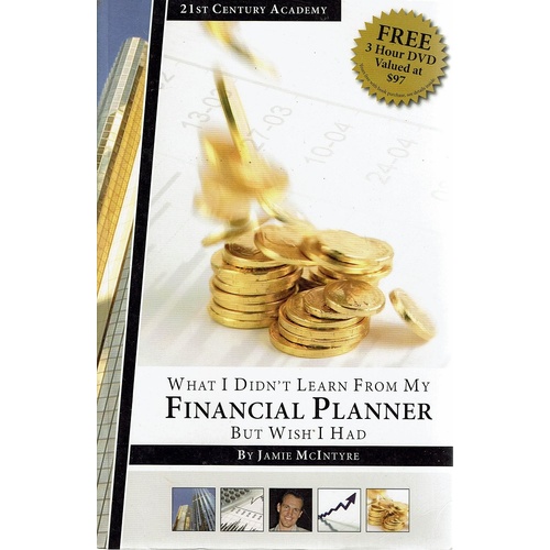 What I Didn't Learn From My Financial Planner But Wish I Had