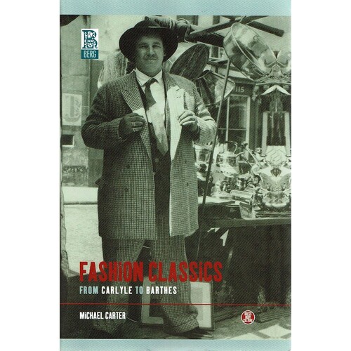 Fashion Classics. From Carlyle To Barthes