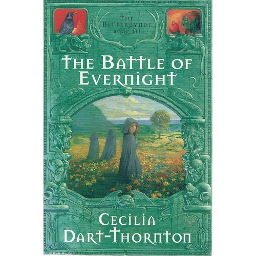The Battle Of Evernight. Book Three, The Bitterbynde