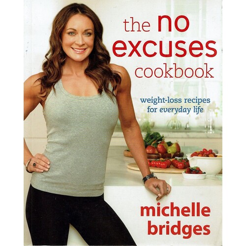 The No Excuses Cookbook