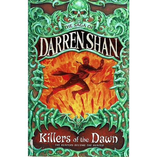 Killers of the Dawn. The Saga of Darren Shan, Book 9