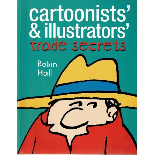 Cartoonists And Illustrators Trade Secrets