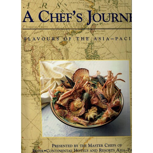 A Chef's Journey. Flavours Of The Asia-pacific