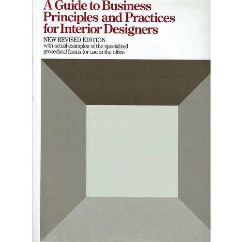 A Guide To Business Principles And Practices For Interior Designers