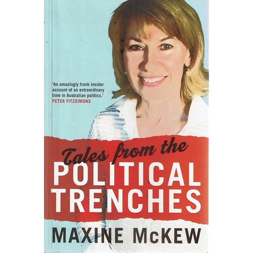 Tales From The Political Trenches