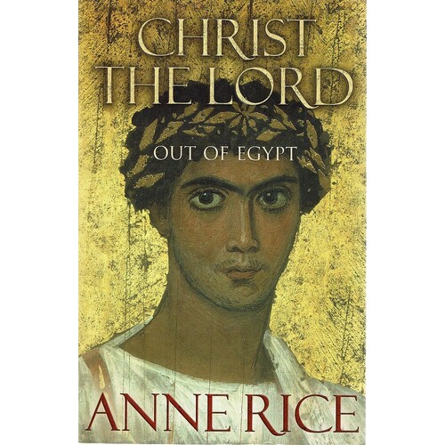 Christ The Lord. Out Of Egypt