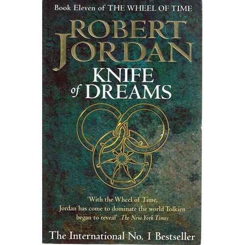 Knife Of Dreams. Book 11 Of The Wheel Of Time