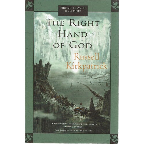 The Right Hand Of God. Fire Of Heaven. Book Three