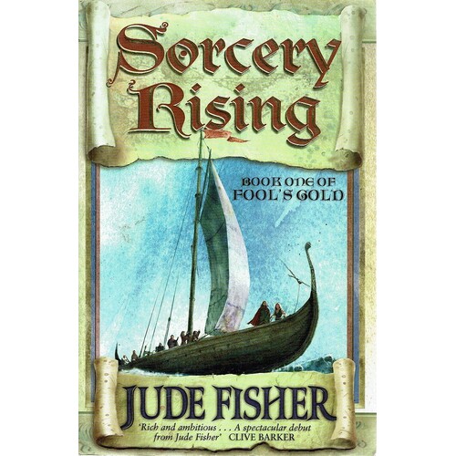 Sorcery Rising. Book One Of Fool's Gold