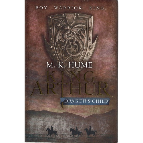 King Arthur. Dragon's Child
