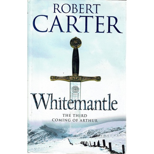 Whitemantle.The Third Coming Of Arthur