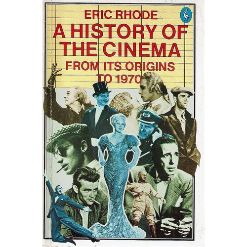A History Of The Cinema From Its Origins To 1970