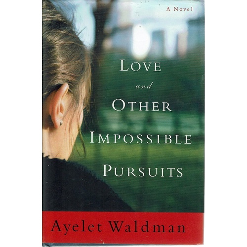 Love And Other Impossible Pursuits