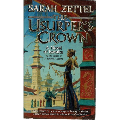 The Usurper's Crown. A Novel Of Isavalta
