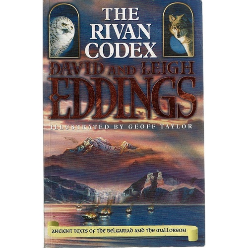 The Rivan Codex. Ancient Texts Of The Belgariad And The Malloreon
