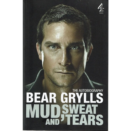 Mud, Sweat And Tears. The Autobiography