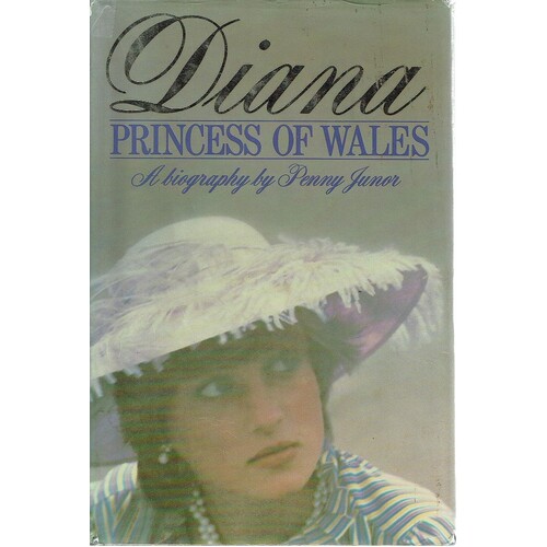 Diana. Princess Of Wales, A Biography