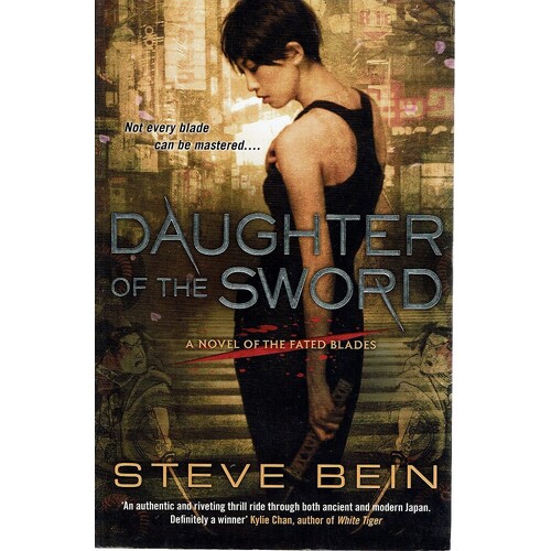 Daughter Of The Sword. A Novel Of The Fated Blades