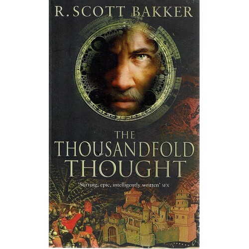 The Thousandfold Thought. The Prince Of Nothing, Book Three