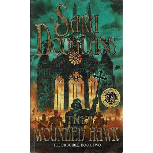 The Wounded Hawk. The Crucible Book Two