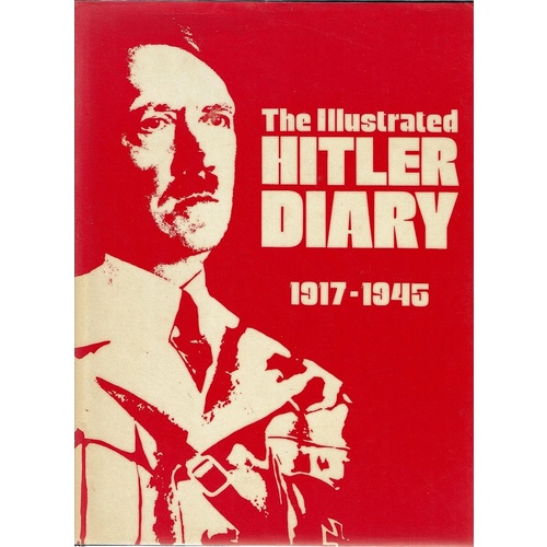 The Illustrated Hitler Diary 1917-1945