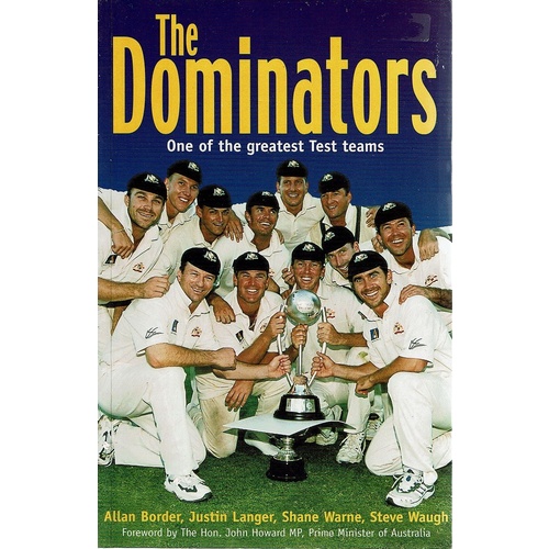 The Dominators. One Of The Greatest Test Teams