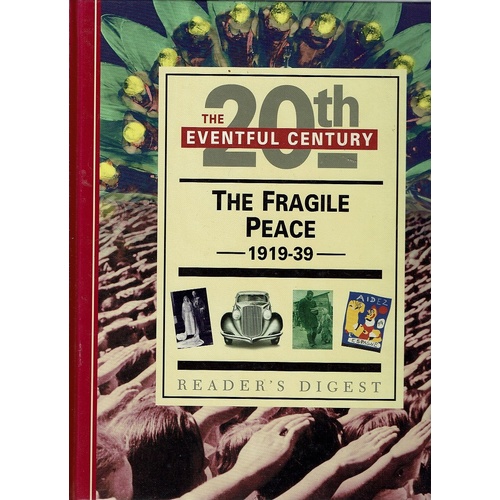 The 20th Eventful Century. The Fragile Peace 1919-39