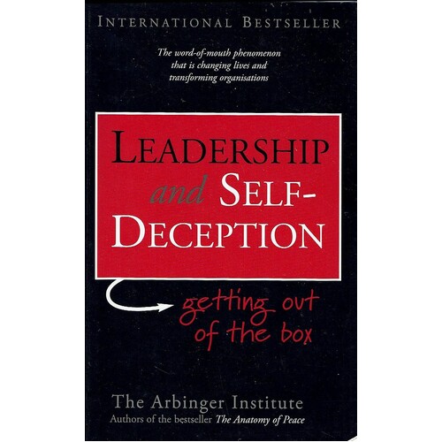 Leadership And Self Deception Getting Out Of The Box