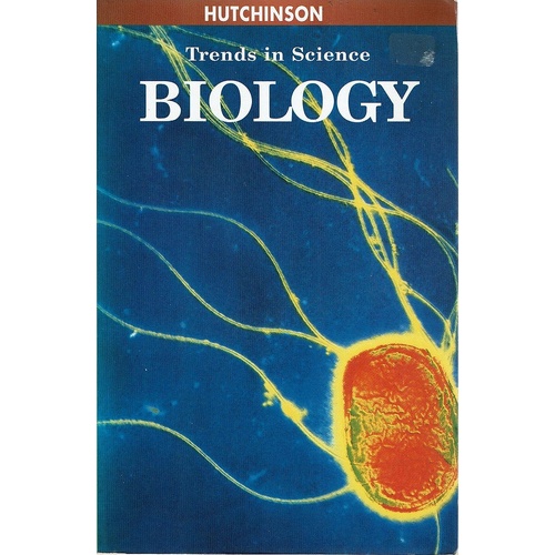 Hutchinson Trends in Science. Biology