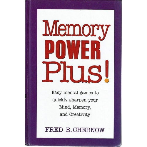 Memory Power Plus. Easy Mental Games To Quickly Sharpen Your Mind, Memory, And Creativity