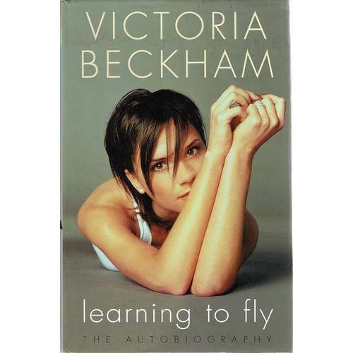 Victoria Beckham. Learning To Fly