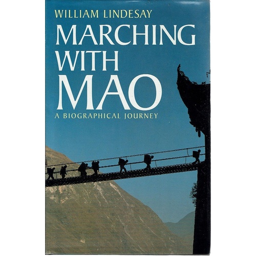 Marching With Mao. A Biographical Journey