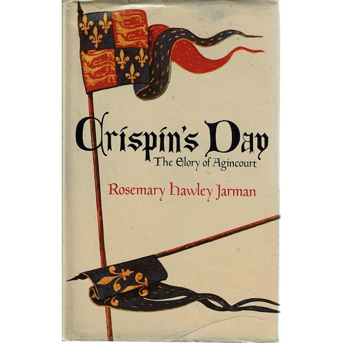 Crispin's Day. The Glory Of Agincourt