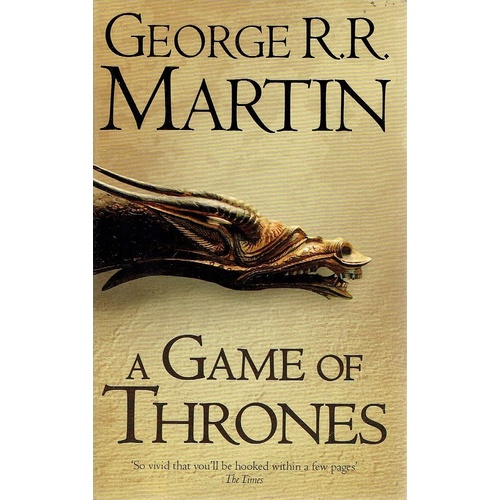 A Game Of Thrones. Book One Of A Song Of Ice And Fire