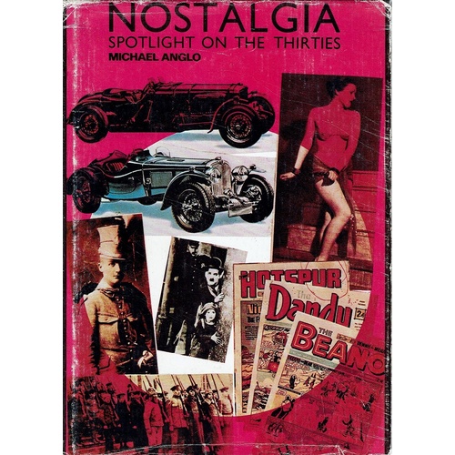 Nostalgia Spotlight On The Thirties.