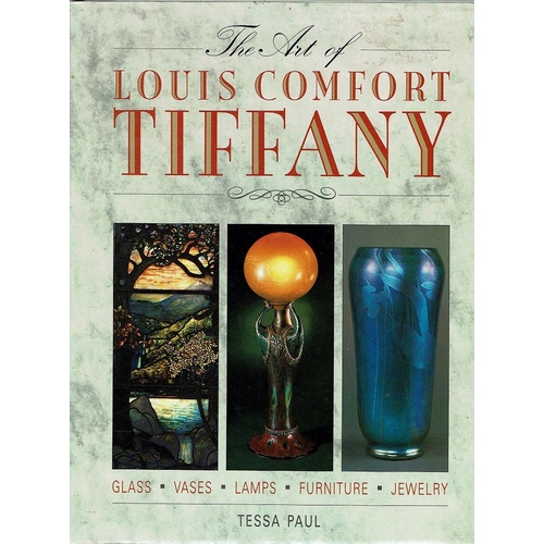 The Art Of Louis Comfort Tiffany