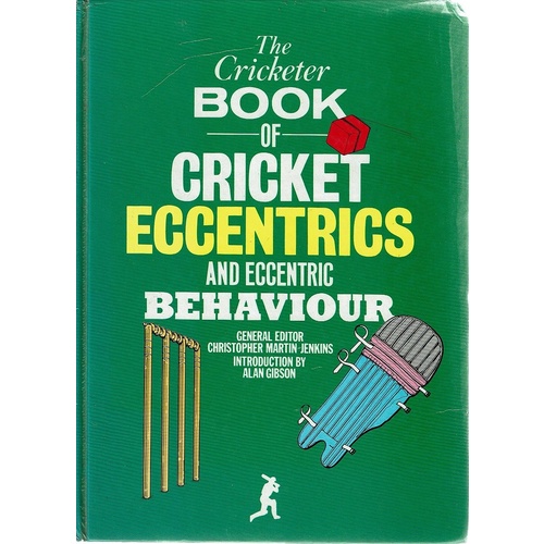The Cricketer Book Of Cricket Eccentrics And Eccentric Behaviour