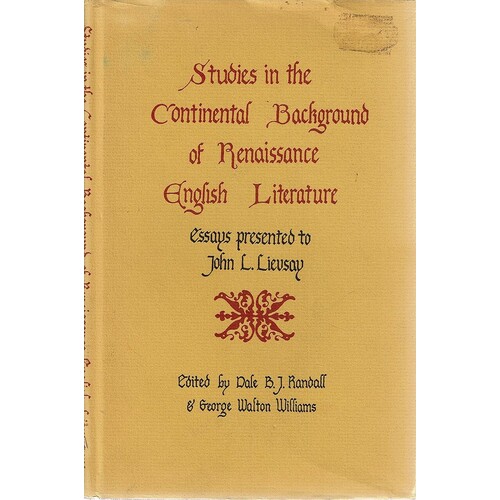 Studies In The Continental Background Of Renaisssance English Literature
