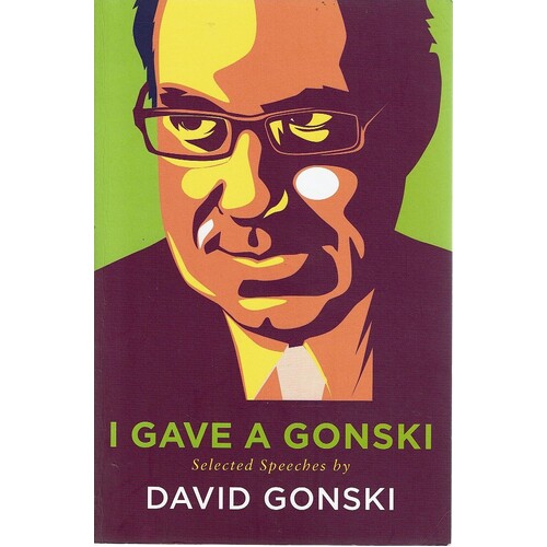 I Gave A Gonski. Selected Speeches