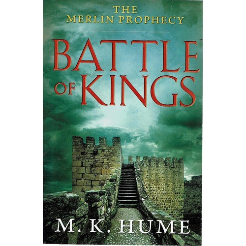 Battle Of Kings. The Merlin Prophecy. Book One