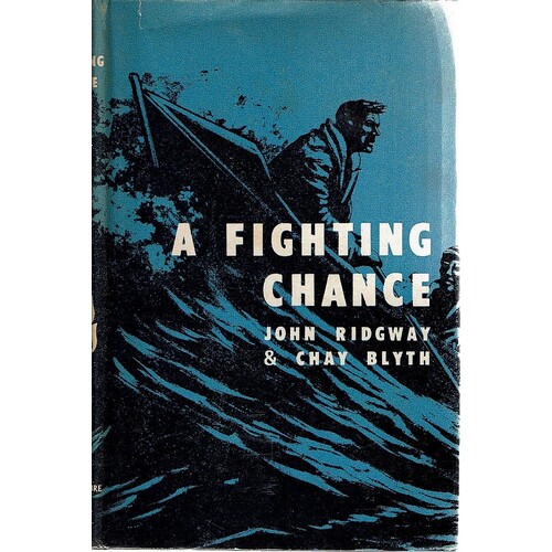 A Fighting Chance. How We Rowed The Atlantic In 92 Days