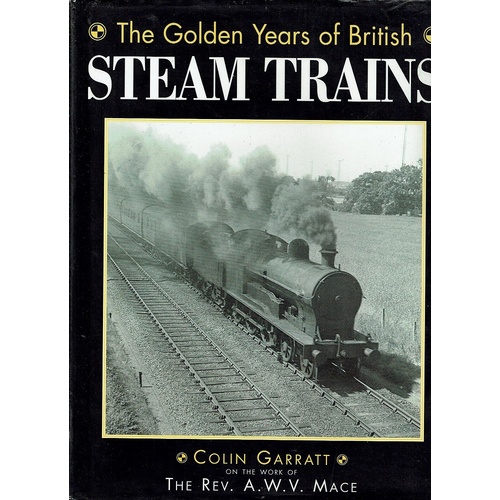 The Golden Years Of British Steam Trains