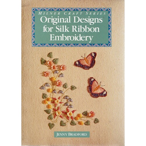 Original Designs For Silk Ribbon Embroidery